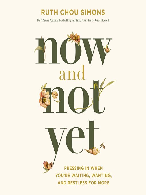 Title details for Now and Not Yet by Ruth Chou Simons - Available